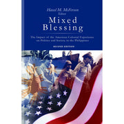 Mixed Blessing The Impact of the American Colonial Experience on Politics and So Front Cover