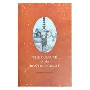 The Culture of the Bontoc Igorot by Carmencita Cawed Front Cover