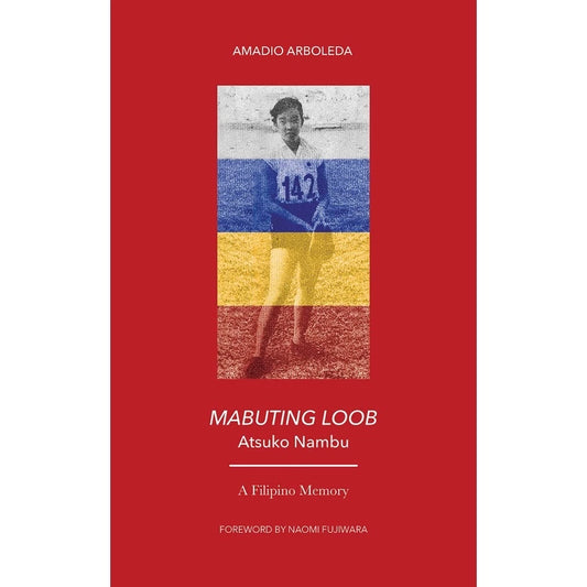 Mabuting Loob Atsuko Nambu: A Filipino Memory Front Cover