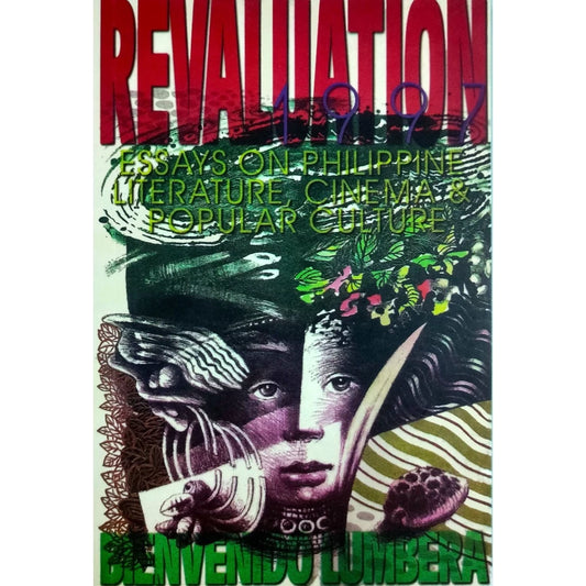 Revaluation 1997 - Essays on Philippine Literature, Cinema and Popular Culture by Bienvenido Lumbera Front Cover