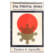 The Fateful Years (Volume 1) by Teodoro A. Agoncillo Front cover