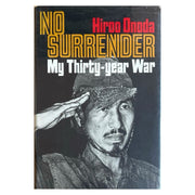 No Surrender: My Thirty-year War by Hiroo Onoda Frontcover