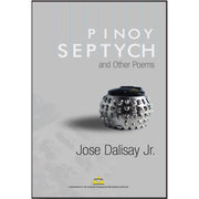 Pinoy Septych and Other Poems by Jose Dalisay Jr. Front Cover
