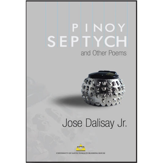 Pinoy Septych and Other Poems by Jose Dalisay Jr. Front Cover