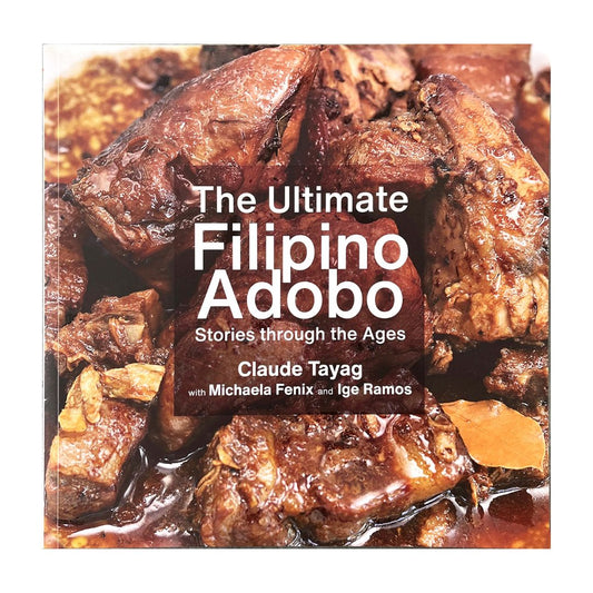The Ultimate Filipino Adobo: Stories through the Ages by Claude Tayag (Front Cover)