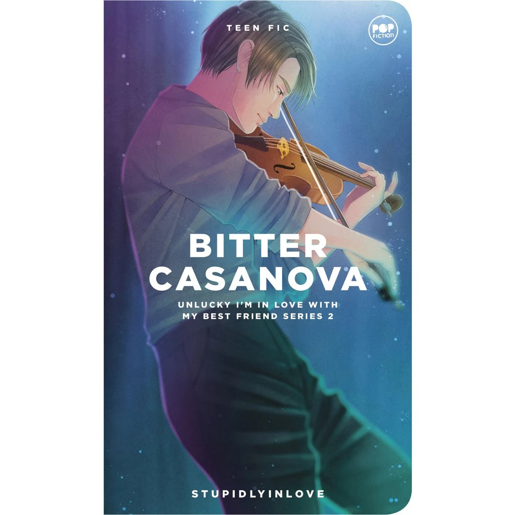 Bitter Cassanova: Unlucky I'm In Love With My Best Friend 2 by Stupidlyinlove Front Cover