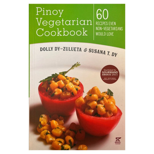Pinoy Vegetarian Cookbook 60 Recipes Even  Non-Vegetarians Would Love (Front Cover)