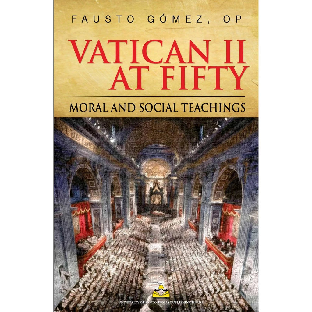 Vatican II at Fifty: Moral and Social Teachings by Fausto Gomez, OP Front Cover