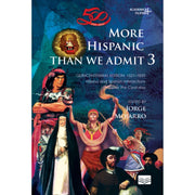 More Hispanic Than We Admit 3, Quincentennial Edition Front Cover