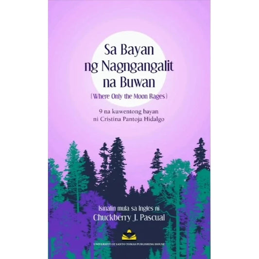 Sa Bayan ng Nagngangalit na Buwan ni Cristina Pantoja Hidalgo (salin ni Chuckberry Pascual) Front Cover