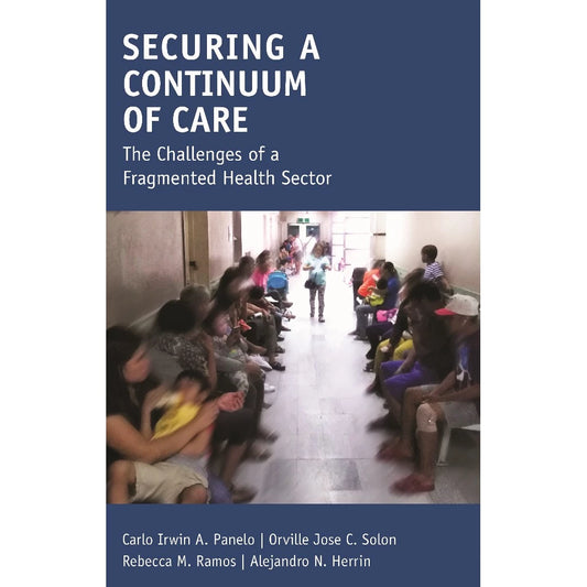 Securing A Continuum Of Care: The Challenges of a Fragmented Health Sector (Reprint) Front Cover