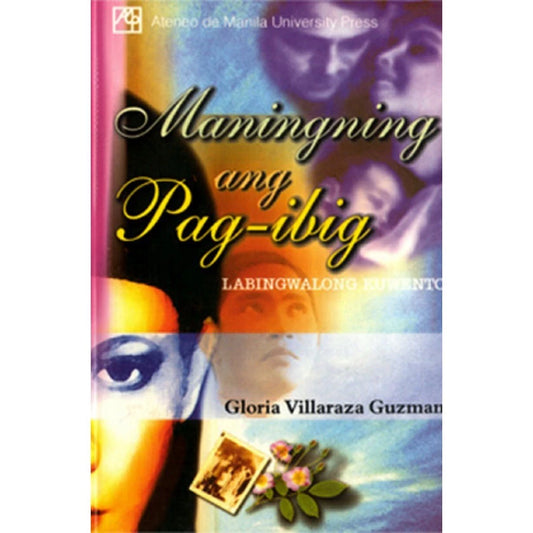Maningning ang Pag-ibig: Labingwalong Kuwento Front Cover
