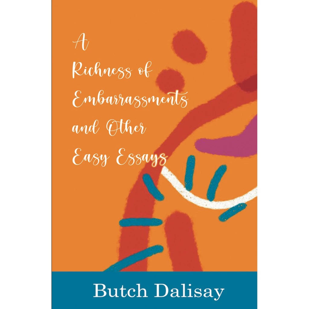 A Richness of Embarrassments and Other Easy Essays Front Cover