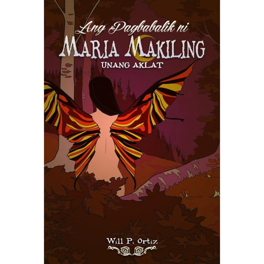 Ang Pagbabalik ni Maria Makiling Unang Aklat Front Cover