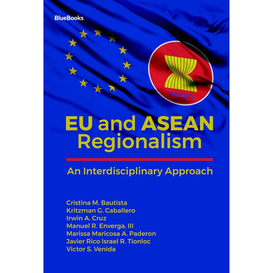 EU and Asean Regionalism: An Interdisciplinary Approach Front Cover