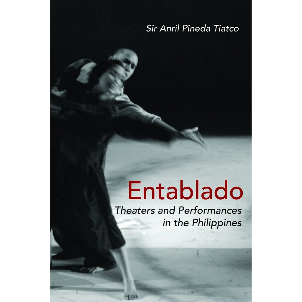 Entablado Theaters and Performances in the Philippines Front Cover
