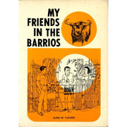 My Friends in the Barrios by Juan Flavier Front Cover