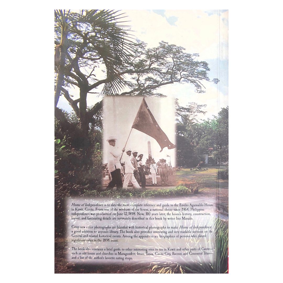 Home of Independence: Emilio Aguinaldo House, Kawit, Cavite by Ino Manalo Back Cover