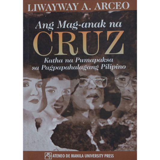 Mag-anak na Cruz ni Liwayway A. Arceo Front Cover