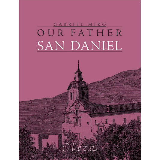 Our Father San Daniel by Gabriel Miro, Translated by Marlon James Sales Front Cover