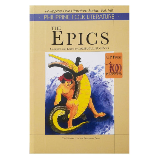 Philippine Folk Literature Series: Vol. VIII The Epics (Front Cover)