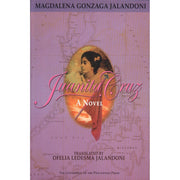 Juanita Cruz: A Novel Translated by Ofelia Ledesma Jalandoni (Reprint) Front Cover