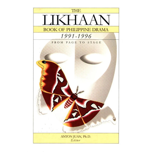 The Likhaan Book of Philippine Drama (1991-1996): From Page to Stage Front Cover