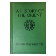 A History of the Orient by George Nye Steiger, Henry Otley Beyer, Conrado O. Benitez Frontcover