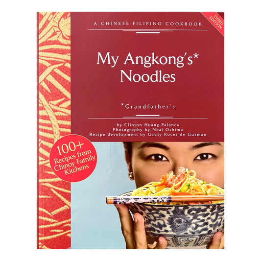 My Angkong's Noodles: A Chinese-Filipino Cookbook (Front Cover)