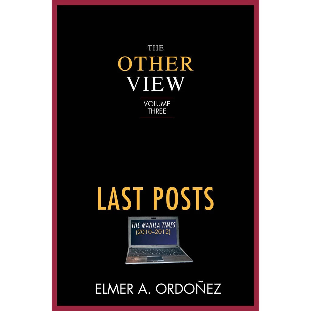 The Other View Vol. 3 Last Posts: The Manila Times (2010-2012) Front Cover