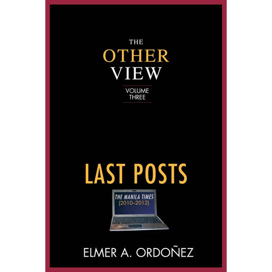 The Other View Vol. 3 Last Posts: The Manila Times (2010-2012) Front Cover
