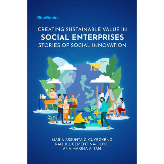 Creating Sustainable Value in Social Enterprises: Stories of Social Innovation Front Cover
