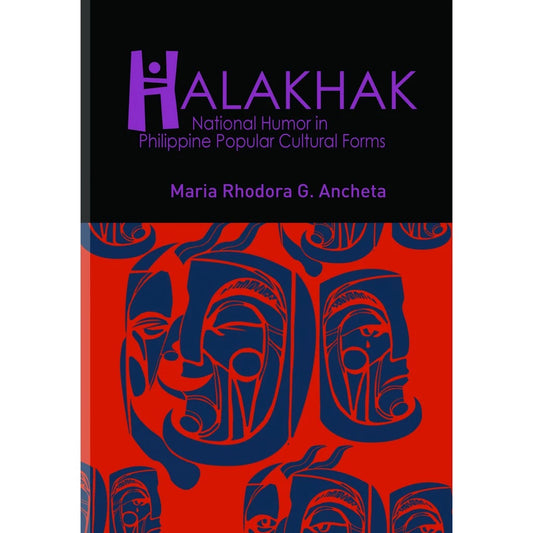 Halakhak National Humor in Philippine Popular Cultural Forms Front Cover