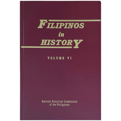 Filipinos in History Volume 6.  by National Historical Institute (Front Cover)