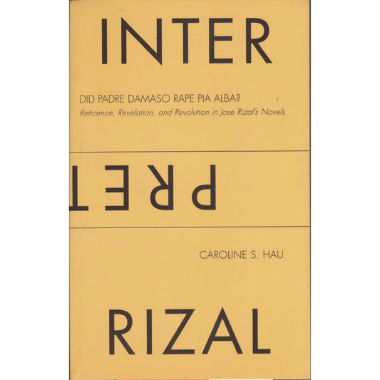 Interpreting Rizal: Did Padre Damaso Rape Pia Alba? Front Cover