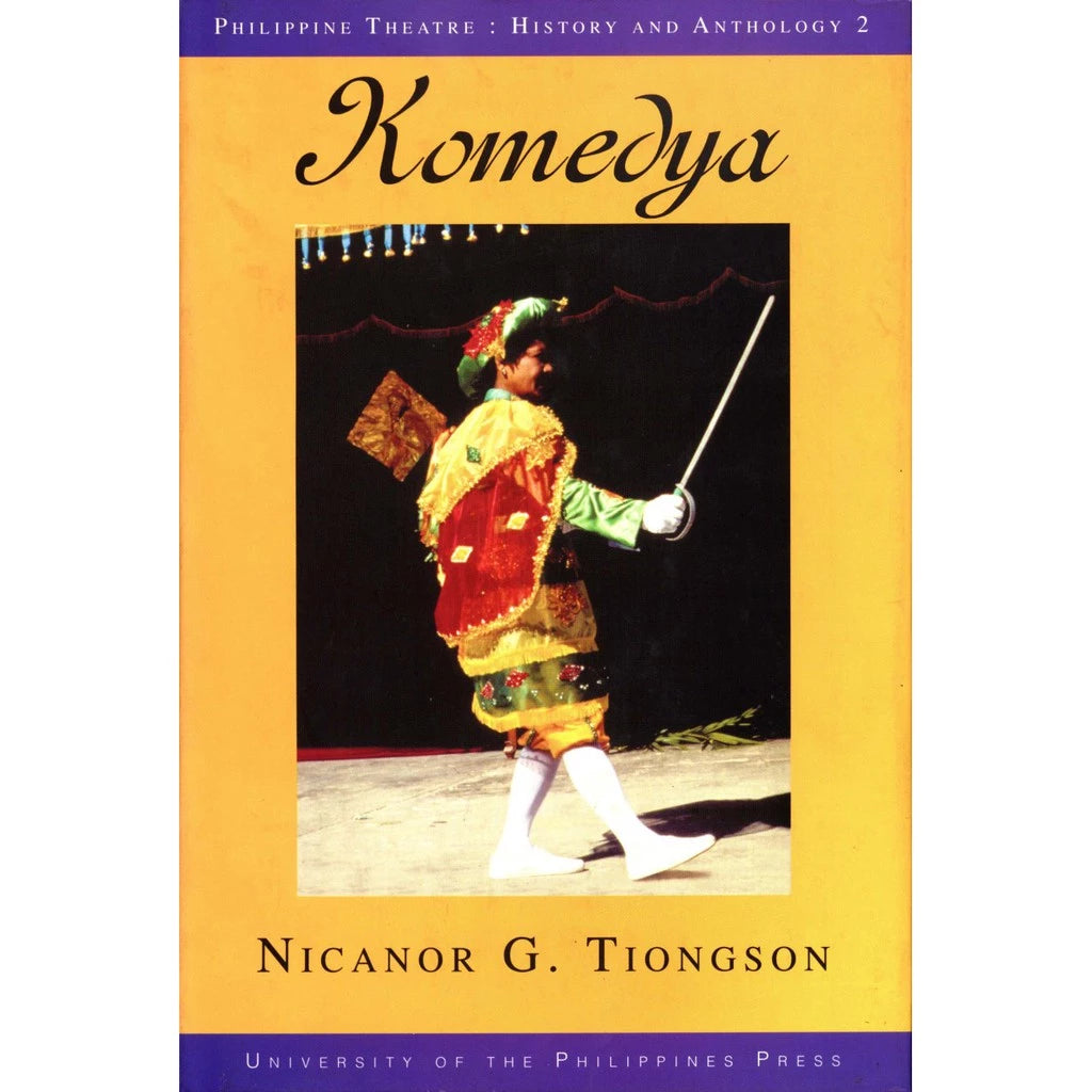 Philippine Theater: A History and Anthology, Volume II: Komedya (HB) Front Cover