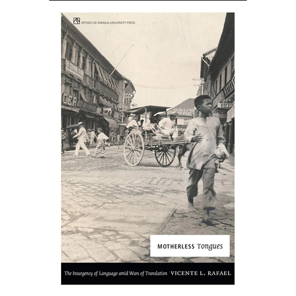 Motherless Tongues: The Insurgency of Language amid Wars of Translation Front Cover