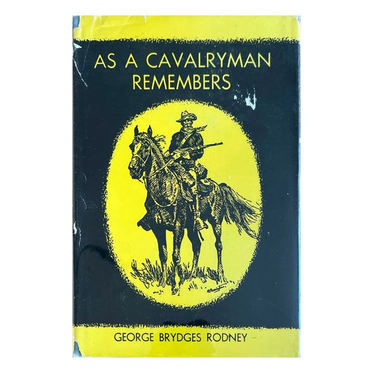 As A Cavalryman Remembers by George Brydges Rodney Front cover