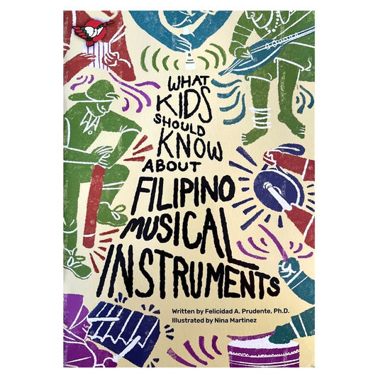 What Kids Should Know About Filipino Musical Instruments (Front Cover)