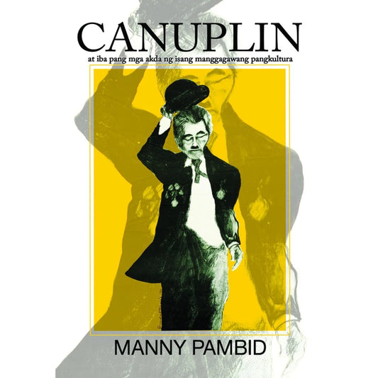 Canuplin at iba pang mga akda ng isang manggagawang pangkultura Front Cover