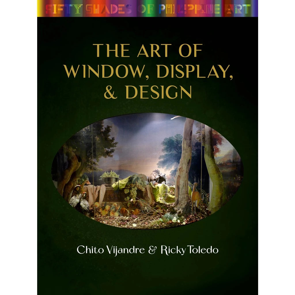 50 Shades of Philippine Art: The Art of Window, Display, and Design Front Cover