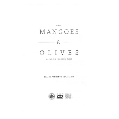 Mangoes & Olives: Met at the Philippine Table by Felice Prudente Sta. Maria Title page