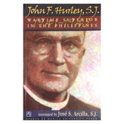 Wartime Superior in the Philippines by John F. Hurley, S.J. Front cover