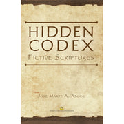 Hidden Codex: Fictive Scriptures by Jose Marte A. Abueg Front Cover