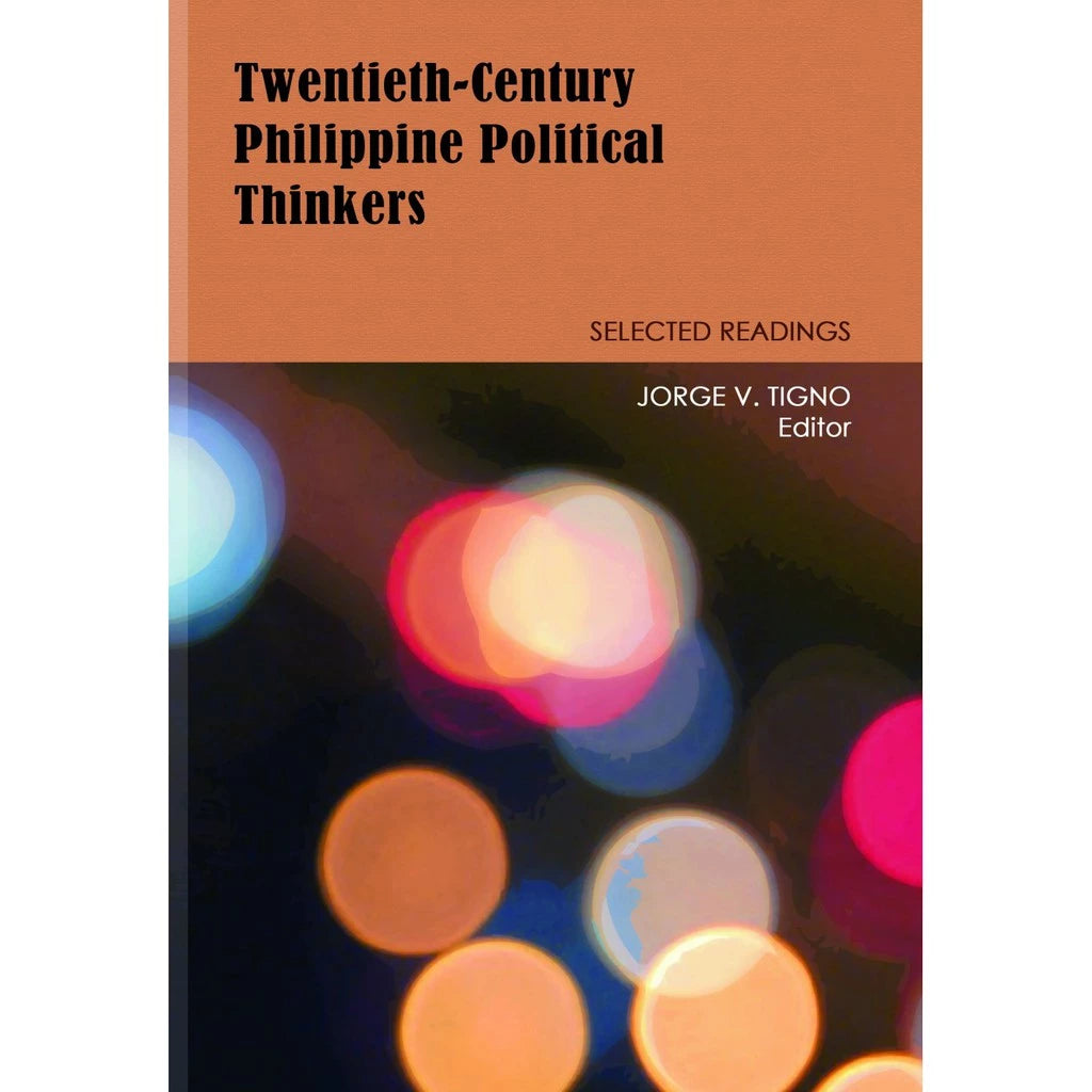 Twentieth-Century Philippine Political Thinkers: Selected Readings Front Cover