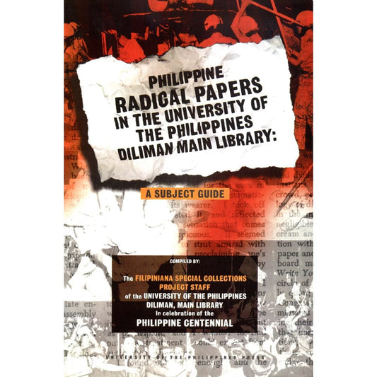Philippine Radical Papers in the University of the Philippines Diliman Main Library: A Subject Guide Front Cover