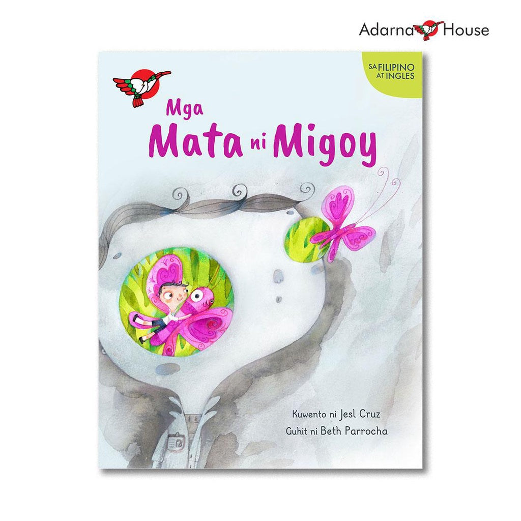 Mga Mata ni Migoy - Picture Book - Grade 3 Bilingual Front Cover