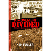 A Movement Divided Philippine Communism 1957-1986 Front Cover