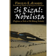 Si Rizal: Nobelista (Pagbasa sa Noli at Fili Bilang Nobela) Front Cover