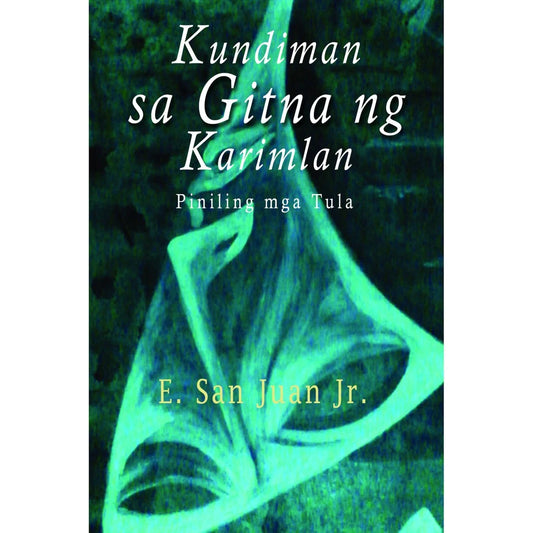 Kundiman sa Gitna ng Karimlan: Piniling mga Tula Front Cover